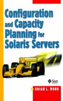 Configuration and Capacity Planning for Solaris Servers