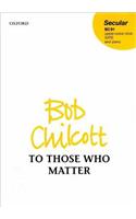 To Those Who Matter: Vocal Score