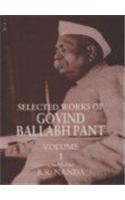 Selected Works of Govind Ballabh Pant