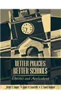 Better Policies, Better Schools
