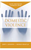 Casebook: Domestic Violence (Allyn & Bacon Casebook Series)(Allyn &amp; Bacon Casebook)