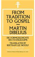 From Tradition to Gospel