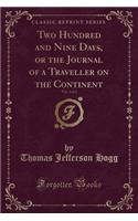 Two Hundred and Nine Days, or the Journal of a Traveller on the Continent, Vol. 2 of 2 (Classic Reprint)