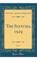 The Satsuma, 1929, Vol. 3 (Classic Reprint)