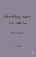 Epidemiology, Nursing and Healthcare