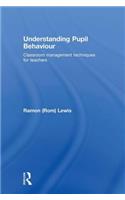 Understanding Pupil Behaviour