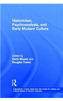 Historicism, Psychoanalysis, and Early Modern Culture