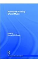 Nineteenth-Century Choral Music