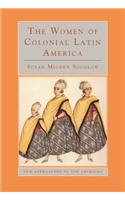 The Women of Colonial Latin America