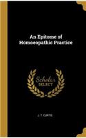 Epitome of Homoeopathic Practice