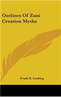 Outlines Of Zuni Creation Myths