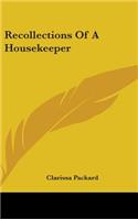 Recollections Of A Housekeeper