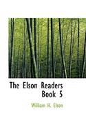 The Elson Readers Book 5