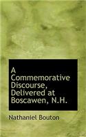 A Commemorative Discourse, Delivered at Boscawen, N.H.