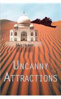 Uncanny Attractions