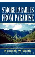 S'more Parables from Paradise
