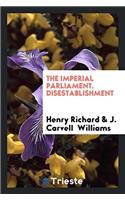 THE IMPERIAL PARLIAMENT. DISESTABLISHMEN