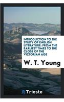 Introduction to the Study of English Literature: From the Earliest Times to ...