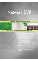 Network DVR Complete Self-Assessment Guide
