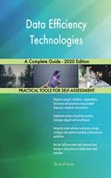 Data Efficiency Technologies A Complete Guide - 2020 Edition