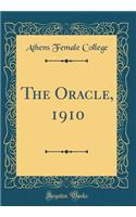 The Oracle, 1910 (Classic Reprint)