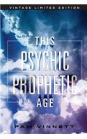 This Psychic Prophetic Age