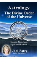 Astrology - The Divine Order of the Universe