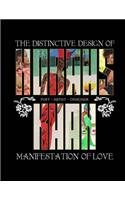 Distinctive Design of Norahs Khan: Manifestation of Love