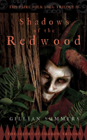 Shadows of the Redwood: The Scions of Shadow Trilogy, Book One