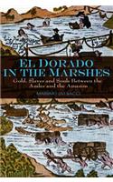 El Dorado in the Marshes