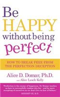 Be Happy without Being Perfect