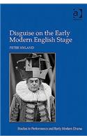 Disguise on the Early Modern English Stage