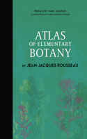 Atlas of Elementary Botany by Jean-Jacques Rousseau