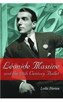 Leonide Massine and the 20th Century Ballet