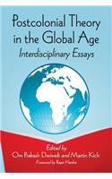 Postcolonial Theory in the Global Age