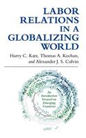 Labor Relations in a Globalizing World