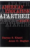American Education Apartheid--Again?