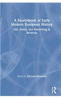 A Sourcebook of Early Modern European History