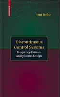Discontinuous Control Systems: Frequency-Domain Analysis and Design