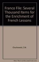Franco File: Several Thousand Items for the Enrichment of French Lessons