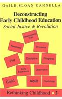 Deconstructing Early Childhood Education