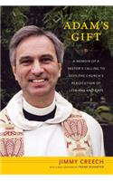 Adam's Gift: A Memoir of a Pastor's Calling to Defy the Church's Persecution of Lesbians and Gays