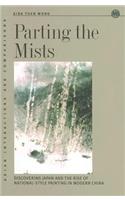 Parting the Mists