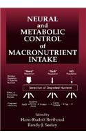 Neural and Metabolic Control of Macronutrient Intake