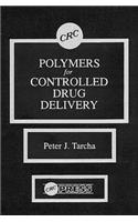 Polymers for Controlled Drug Delivery