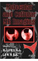 Molecular and Cellular MR Imaging