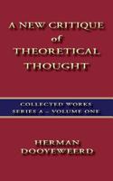 New Critique of Theoretical Thought Vol. 1