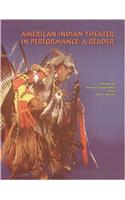 American Indian Theater in Performance: A Reader