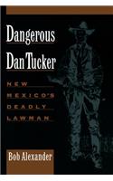 Dangerous Dan Tucker