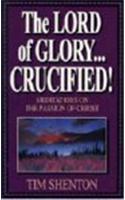 Lord of Glory Crucified